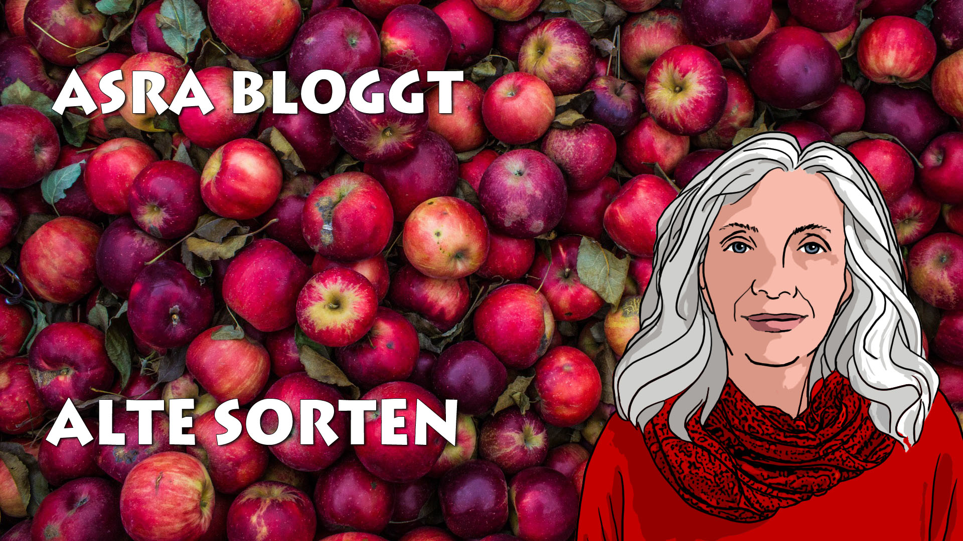 Alte Sorten – ASRA bloggt